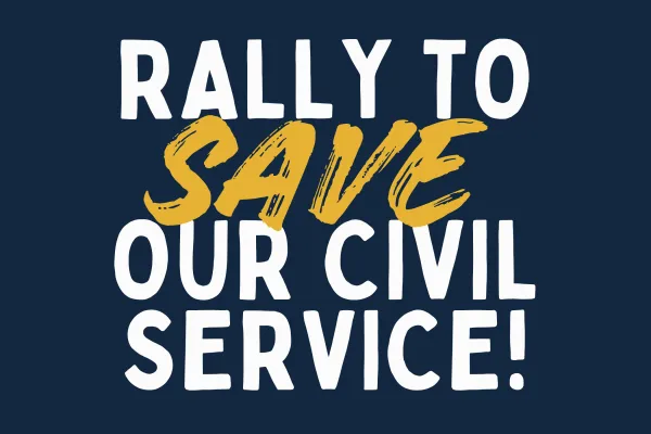 Rally to Save Our Civil Service