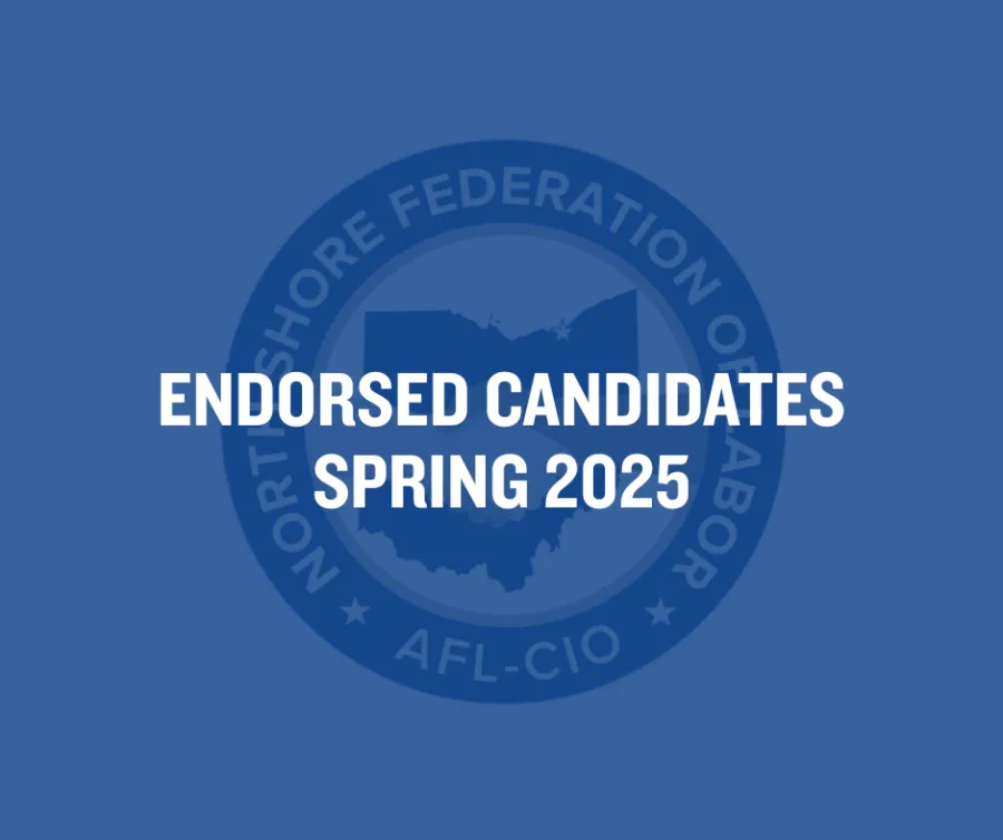 North Shore AFL-CIO Endorsed Candidates Spring 2025